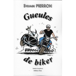 "Gueules de biker" de Sylvain PIERRON