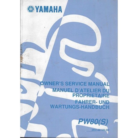 YAMAHA PW 80 (S) Type 3RV de 2004 (Manuel atelier 4 / 2003)