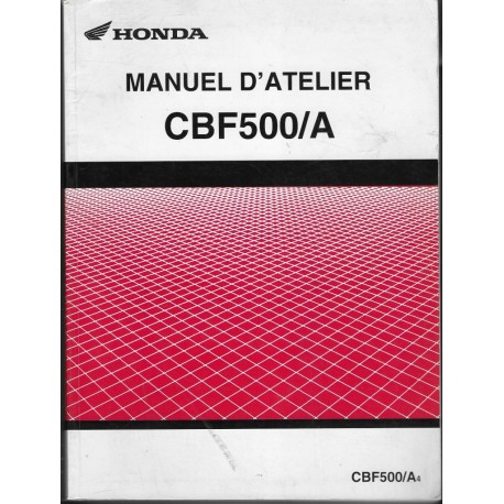 HONDA CBF 500 / A4 (Manuel atelier 07 / 2004)
