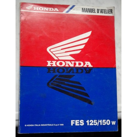 HONDA FES 125 / 150 W (manuel atelier 09 / 1998)