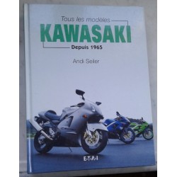Tous les modèles Kawasaki depuis 1965  (ETAI 07 / 2000)