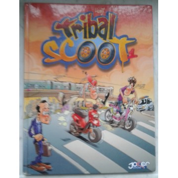 Tribal Scoot Tome 1 (Edition Joker 2008)