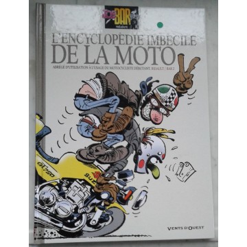L'encyclopédie imbécile de la moto de BIDAULT / BAR2