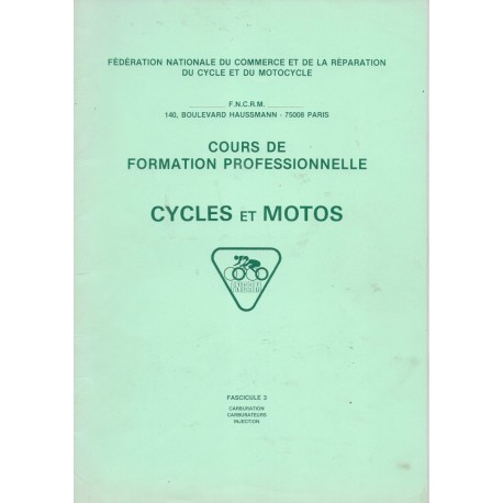 Cours formation cycles et motocycles (1970 / 80): Carburation