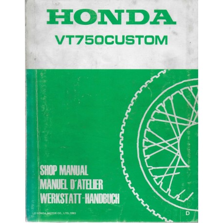 HONDA VT 750 CUSTOM (Manuel atelier base juillet 1983)
