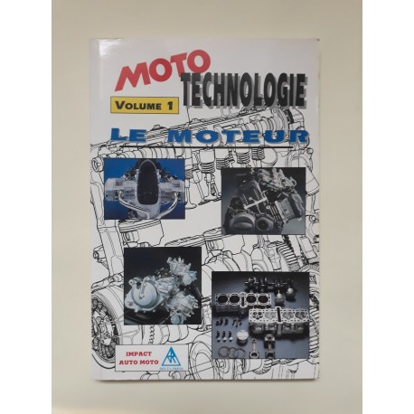 MOTO TECHNOLOGIE volume 1