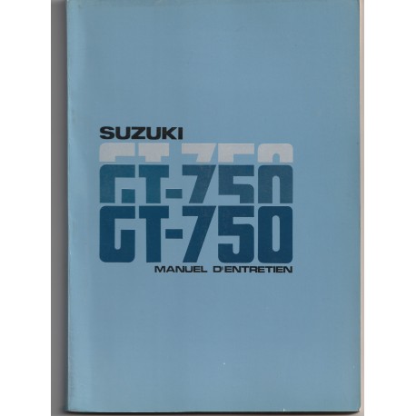 Manuel atelier SUZUKI GT 750  (07 / 1972)  en français