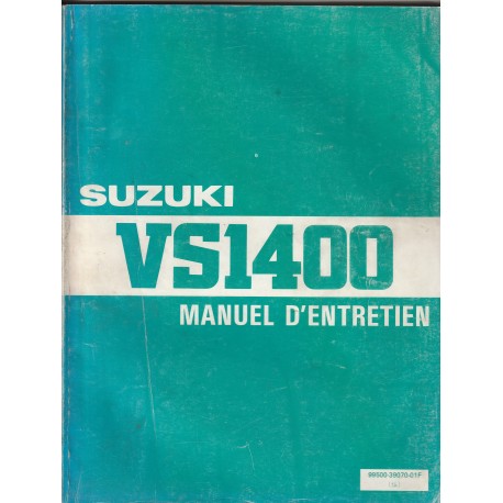 SUZUKI VS 1400 modèle  1987  (Manuel atelier 01 / 1987) 