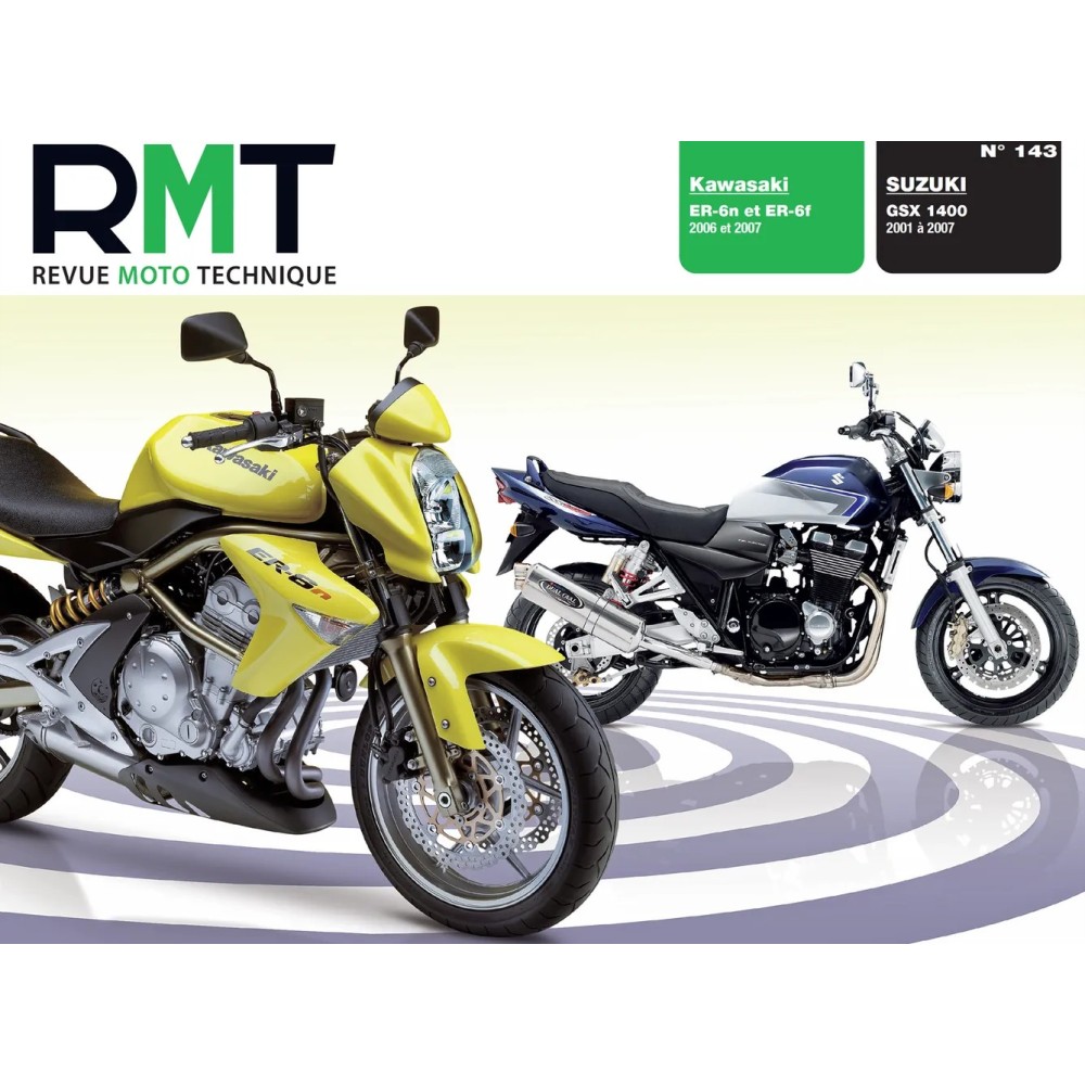 Kawasaki ER-6 N et F (2006 / 07) - Suzuki GSX 1400 (2002 / 07) RMT 143