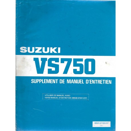 Manuel atelier additif SUZUKI VS 750 GLJ (01 / 88) 