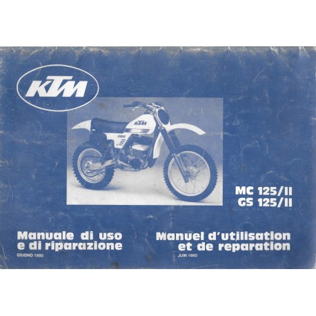 KTM MC 125/II et GS 125/II juin 1980  (Manuel de Réparation)