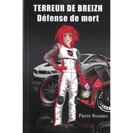 TERREUR DE BREIZH "Défense de mort" de Pierre Rouaux