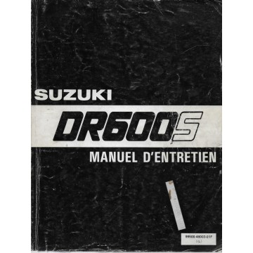 Manuel atelier  SUZUKI DR 600 S modèles F, G, H, J  (05 / 88) 