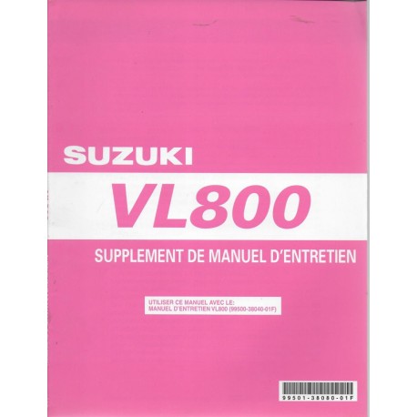 Manuel atelier SUZUKI VL 800 K de 2005  (07 / 2004) 