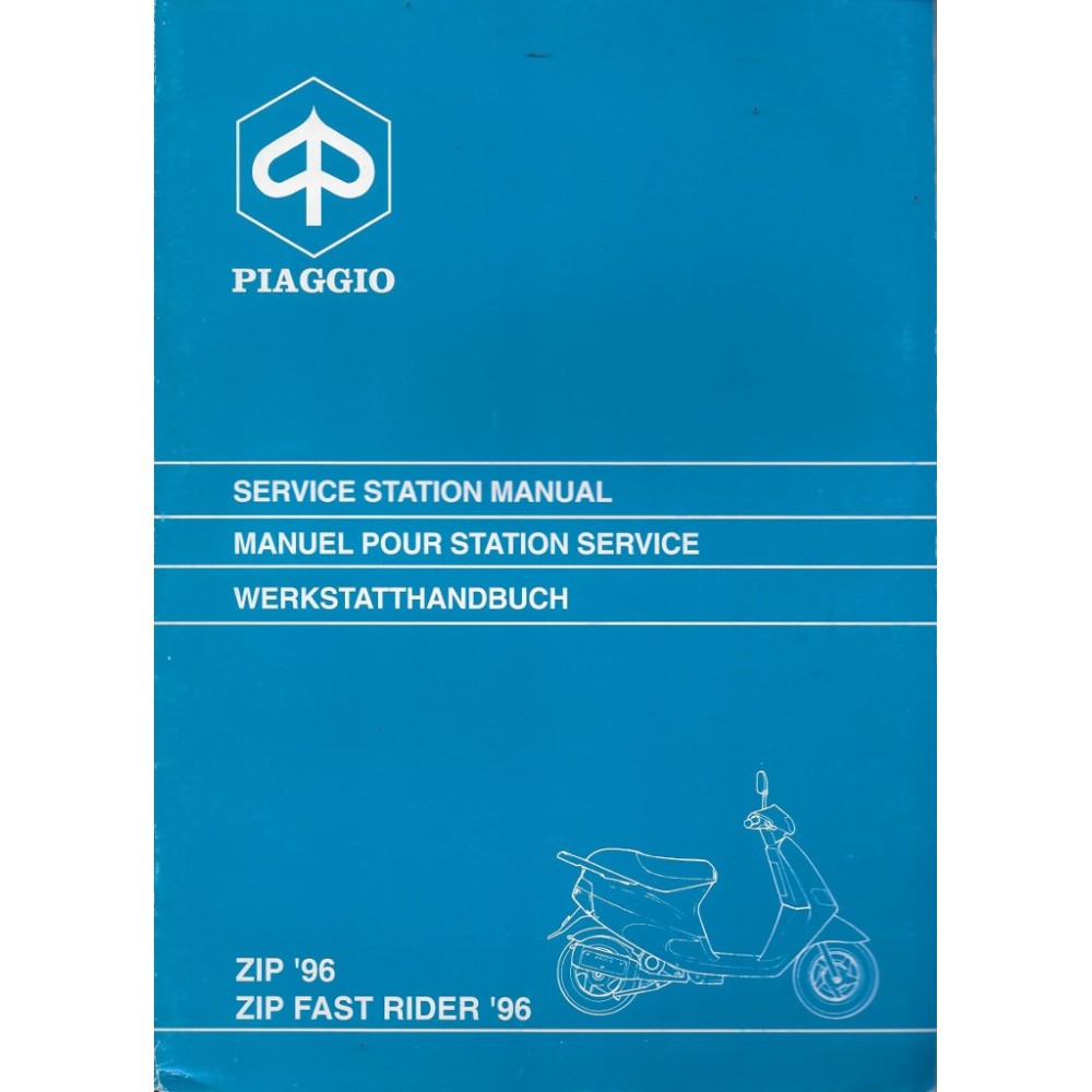 PIAGGIO ZIP / FAST RIDER 50 cc 2 temps (manuel atelier 06 / 1996)